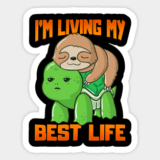 Sloth & Turtle I'm Living My Best Life Adorable Sticker